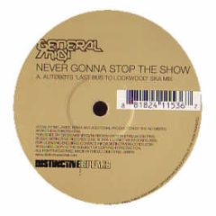 General Midi / Way Out West - Never Gonna Stop The Show / Apollo (Remixes) - Distinctive