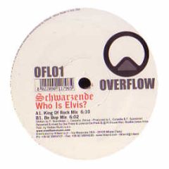 Schwarzende - Who Is Elvis? - Overflow