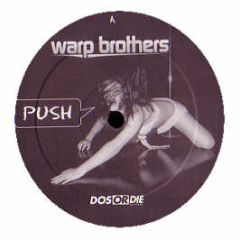 Warp Brothers  - Push - Dos Or Die