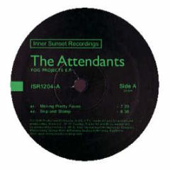 The Attendants - Fog Projects EP - Inner Sunset
