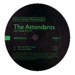 The Attendants - Fog Projects EP - Inner Sunset