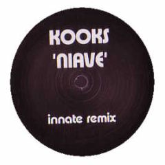 The Kooks - Naive (Innate Remix) - Kmc 2