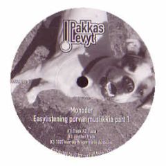Monoder - Easylistening Porvarimusiikkia (Part 1) - Pakkas Levyt