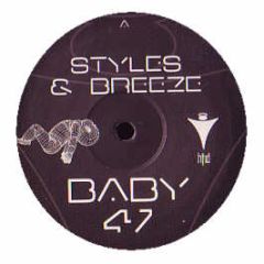 Styles & Breeze / Clear Vu - I Will Be / Never Too Late / Close 2 You - Raver Baby