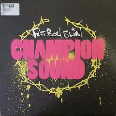 Fatboy Slim - Champion Sound - Skint