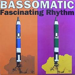 Bassomatic - Fascinating Rhythm - Virgin