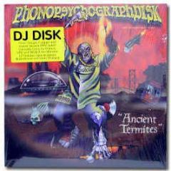 DJ Disk (Invisibl Skratch Piklz) - Ancient Termites - Bomb Hip Hop