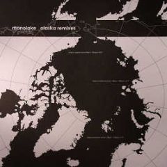 Monolake - Alaska (Remixes) (White Vinyl) - Monolake / Imbalance Computer 21