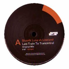 Slusnik Luna Vs Lowland - Last Train To Transcentral - Unity