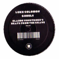 Luke Solomon - Ghouls - Rekids