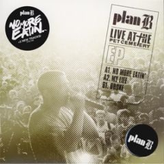 Plan B - Live At The Pet Cemetery EP - 679 Records