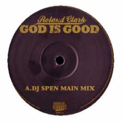Roland Clark - God Is Good - Soulheaven