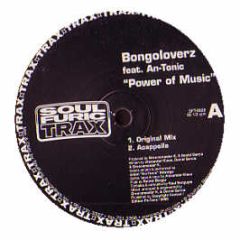 Bongoloverz & An Tonic - Power Of Music - Soul Furic Trax
