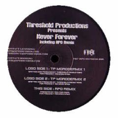 Threshold Productions - Never Forever - Frekency 8