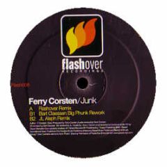 Ferry Corsten - Junk (Remixes) - Flashover