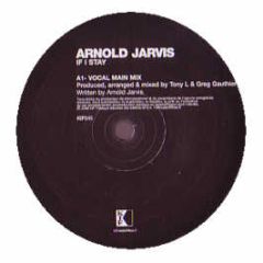 Arnold Jarvis - If I Stay - Kif Records