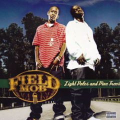 Field Mob - Light Poles And Pine Trees - Disturbing Tha Peace