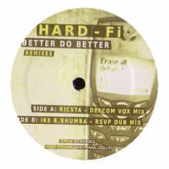 Hard-Fi - Better Do Better (Remix) - Stir Fi 1
