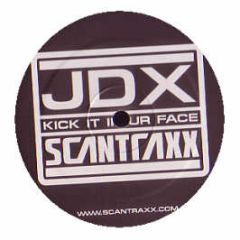 JDX - Kick It In Ur Face - Scantraxx