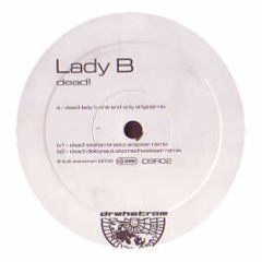 Lady B - Dead - Drehstrom 2