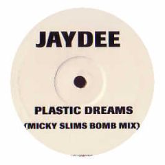 Jaydee - Plastic Dreams (Mickey Slim Mix) - White