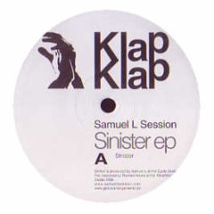 Samuel L Session - Sinister EP - Klap Klap