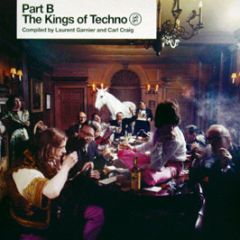 Laurent Garnier & Carl Craig Present - The Kings Of Techno (Part B) - Rapster