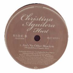 Christina Aguilera - Hurt / Ain't No Other Man (Remixes) - RCA