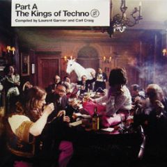 Laurent Garnier & Carl Craig Present - The Kings Of Techno (Part A) - Rapster