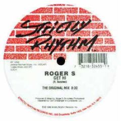 Roger S - Get Hi (Limited Edition) - Strictly Rhythm