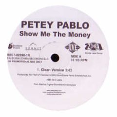 Petey Pablo - Show Me The Money - Jive