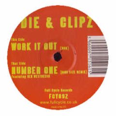 Die & Clipz - Number One (Roni Size Vip) / Work It Out (Dub) - Full Cycle