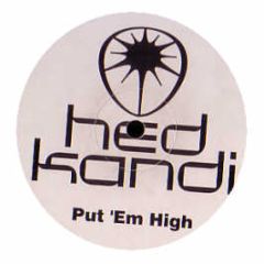 Stonebridge Ft Therese - Put Em High - Hed Kandi