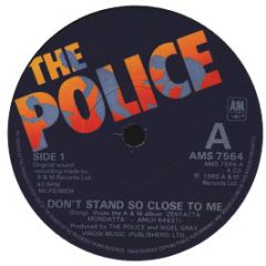 The Police - Don't Stand So Close To Me - A&M