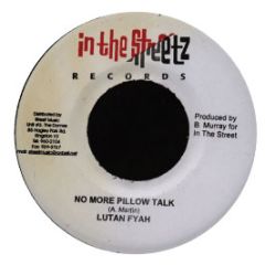 Lutan Fyah - No More Pillow Talk - In The Street Records