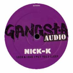 Nick K - Lock & Load - Gangsta Audio
