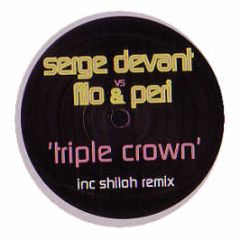 Serge Devant Vs Filo & Peri - Triple Crown - Baroque