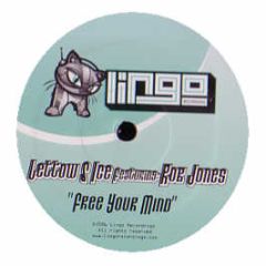 Lettow & Ice Featuring Rob Jones - Free Your Mind - Lingo Recordings