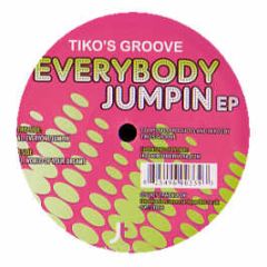 Tiko's Groove - Everybody Jumpin EP - Juicy Trax