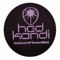 Hed Kandi Presents - Unreleased EP (Volume One) - Hed Kandi