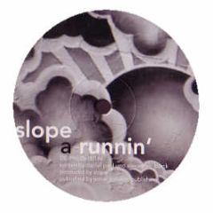 Slope - Runnin' - Sonar Kollektiv