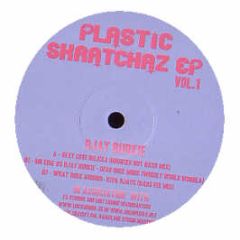 Djay Burkie - Plastic Scratchaz EP (Vol. 1) - Plastic Scratchaz 1