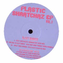 Djay Burkie - Plastic Scratchaz EP (Vol. 1) - Plastic Scratchaz 1
