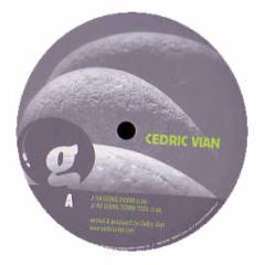 Cedric Vian - I'm Going Down - Granit Recordings 1