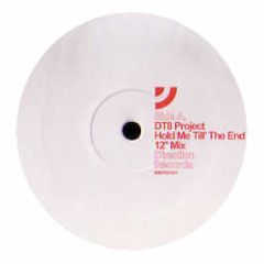 Dt8 Project - Hold Me Till The End - Direction Records