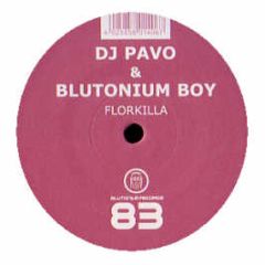 DJ Pavo Vs Blutonium Boy - Floorkilla - Blutonium
