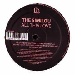 The Similou - All This Love - Hussle Black