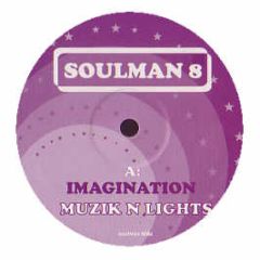 Imagination - Music And Lights (2006 Remix) - Soulman 8