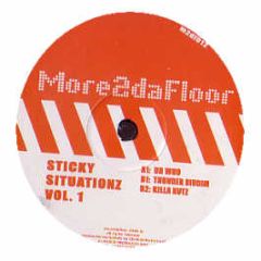 Sticky - Sticky Situationz Vol. 1 - More 2 Da Floor