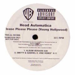 Head Automatica - Please Please Please (Young Hollywood) - Warner Bros